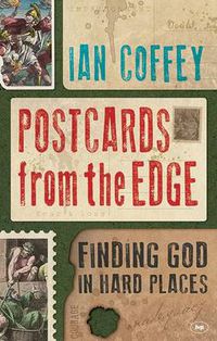 Cover image for Postcards from the Edge: Finding God In Hard Places