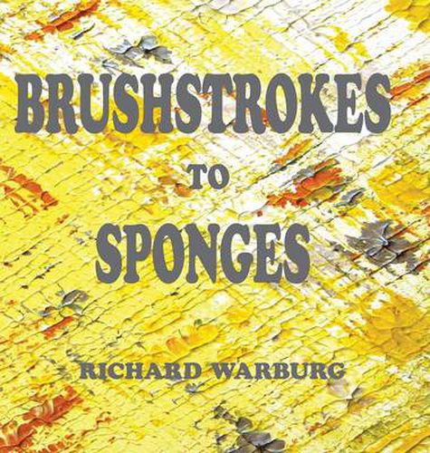 Cover image for Brushstrokes to Sponges