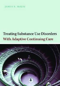 Cover image for Treating Substance Abuse Disorders with Adaptive Continuing Care