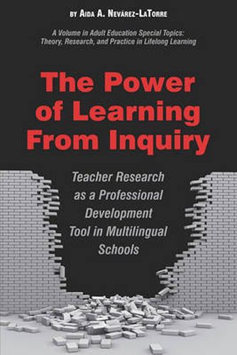 Cover image for The Power of Learning from Inquiry: Teacher Research as a Professional Development Tool in Multilingual Schools