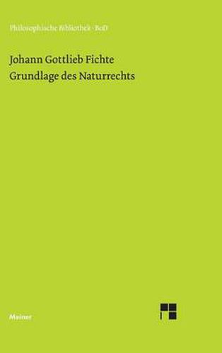 Cover image for Grundlage des Naturrechts nach Prinzipien der Wissenschaftslehre (1796)