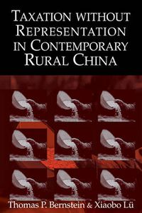 Cover image for Taxation without Representation in Contemporary Rural China