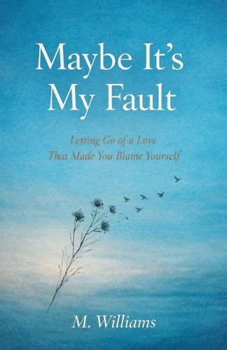 Cover image for Maybe It's My Fault