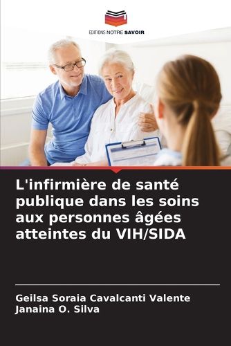Cover image for L'infirmiere de sante publique dans les soins aux personnes agees atteintes du VIH/SIDA