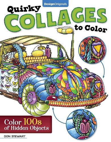 Cover image for Quirky Collages to Color: Color 100s of Hidden Objects