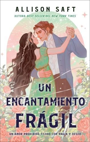 Cover image for Un Encantamiento Fragil