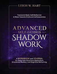 Cover image for Advanced Self-Guided Shadow Work