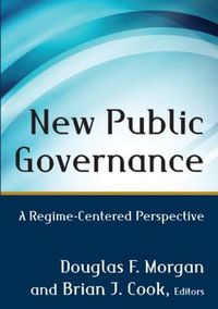 Cover image for New Public Governance: A Regime-Centered Perspective