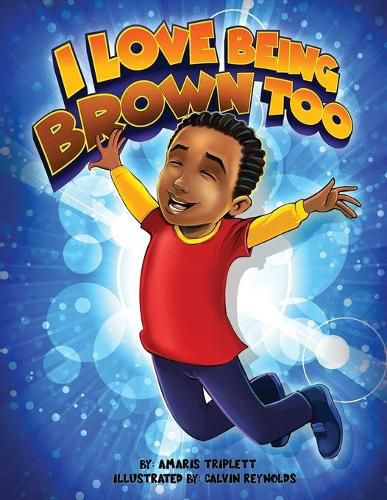 Cover image for I Love Being Brown Too