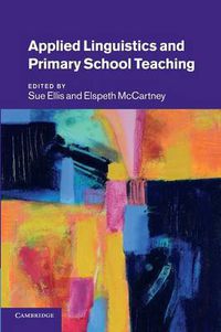 Cover image for Applied Linguistics and Primary School Teaching