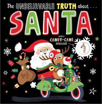 Cover image for The Unbelievable Truth about... Santa (With a Candy-Cane Necklace)