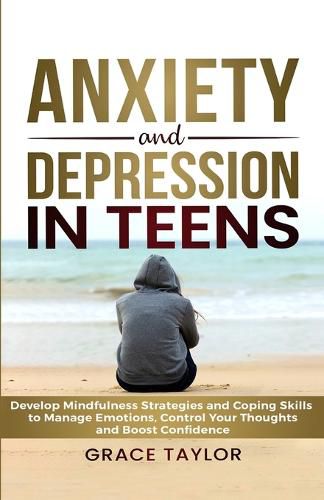 Cover image for Anxiety and Depression in Teens