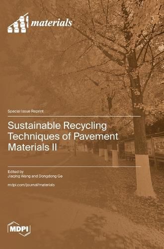 Cover image for Sustainable Recycling Techniques of Pavement Materials II