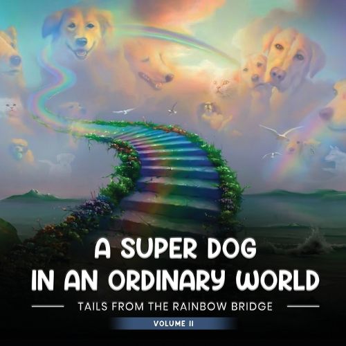 A Super Dog in an Ordinary World