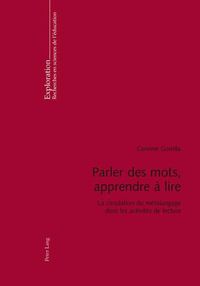 Cover image for Parler Des Mots, Apprendre A Lire: La Circulation Du Metalangage Dans Les Activites de Lecture