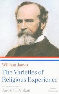 Cover image for The Varieties of Religious Experience: A Library of America Paperback Classic