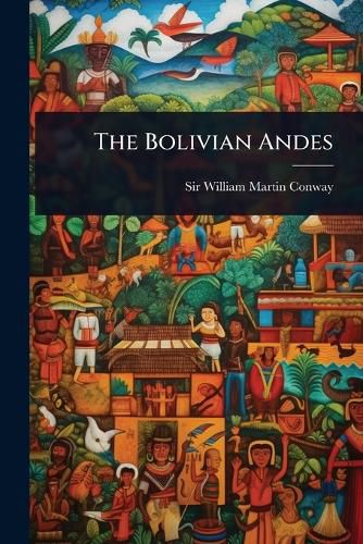 Cover image for The Bolivian Andes