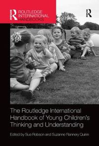Cover image for The Routledge International Handbook of Young Children's Thinking and Understanding