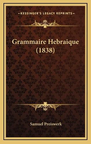 Cover image for Grammaire Hebraique (1838)