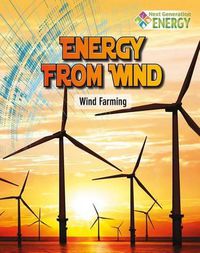 Cover image for Energy From Wind: Wind Farming