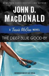 Cover image for The Deep Blue Good-by: A Travis McGee Novel