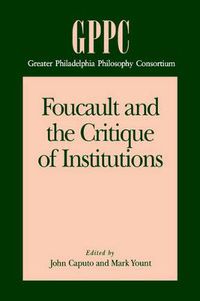 Cover image for Foucault and the Critique of Institutions