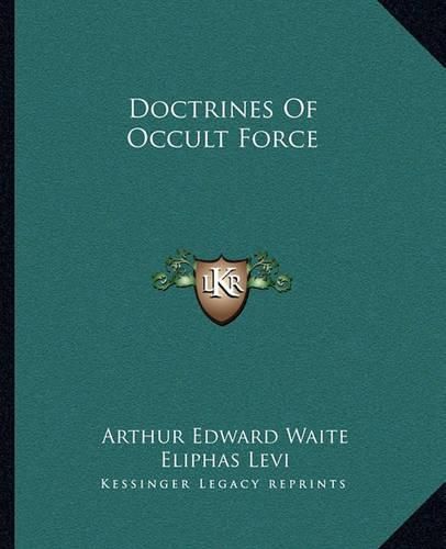 Doctrines of Occult Force