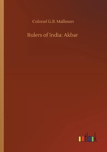 Cover image for Rulers of India: Akbar