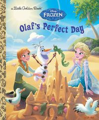 Cover image for Olaf's Perfect Day (Disney Frozen)