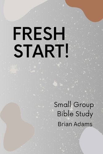 Cover image for Fresh Start - Small Group Bible Study