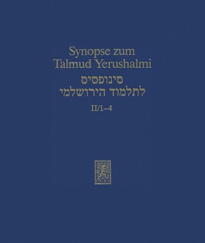 Synopse Zum Talmud Yerushalmi: Band II/1-4: Ordnung Mo'ed