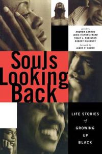 Cover image for Souls Looking Back: Life Stories of Growing Up Black