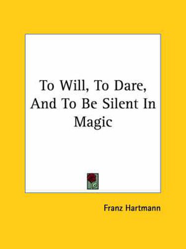 Cover image for To Will, to Dare, and to Be Silent in Magic