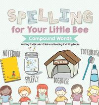 Cover image for Spelling for Your Little Bee