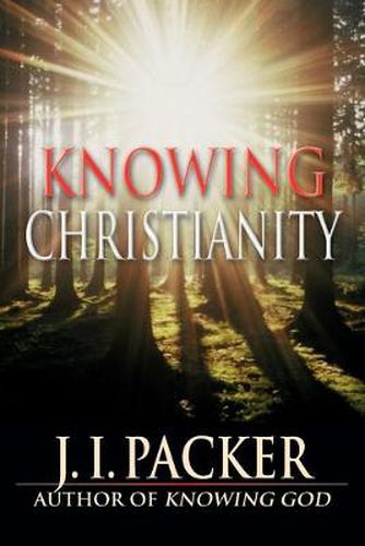 Knowing Christianity: A Manual of Wisdom for Home & Family