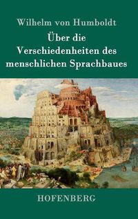 Cover image for UEber die Verschiedenheiten des menschlichen Sprachbaues