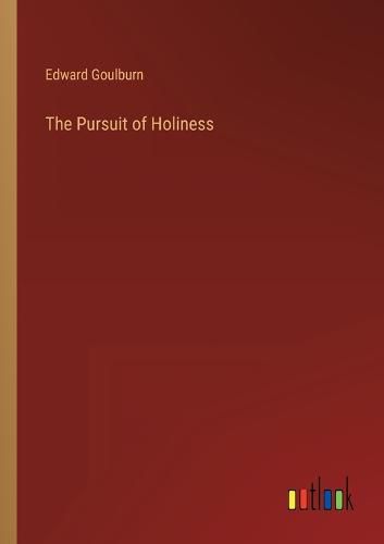 Cover image for The Pursuit of Holiness