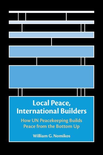 Cover image for Local Peace, International Builders