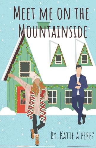 Cover image for Meet Me On The Mountainside