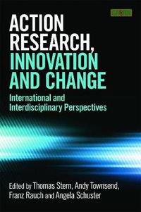 Cover image for Action Research, Innovation and Change: International perspectives across disciplines