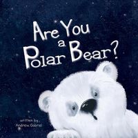 Cover image for Are You a Polar Bear?