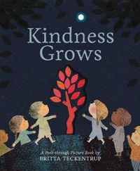 Cover image for Kindness Grows: A Peek-through Picture Book by Britta Teckentrup
