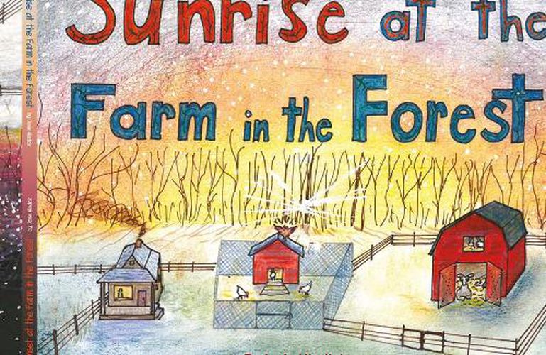 Cover image for Sunrise At the Farm in the Forest: 3 Little Brothers/ Llayla the Dancing Llama