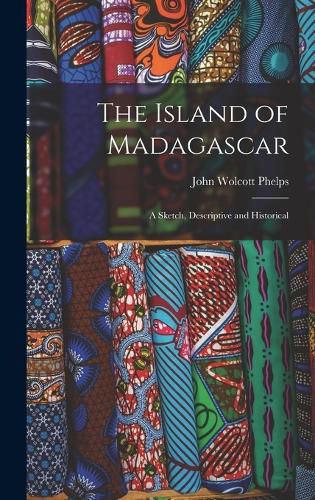 Cover image for The Island of Madagascar