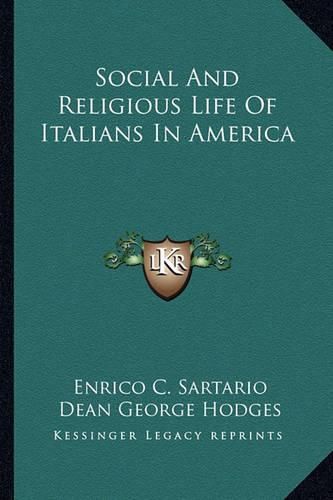 Cover image for Social and Religious Life of Italians in America