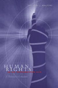 Cover image for Human Rights in an Information Age: A Philosophical Analysis