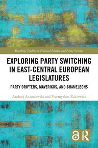 Cover image for Exploring Party Switching in East-Central European Legislatures