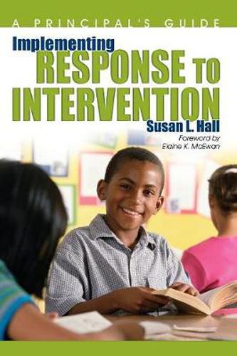 Implementing Response to Intervention: A Principal's Guide