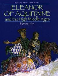 Cover image for Eleanor of Aquitaine and the High Middle Ages