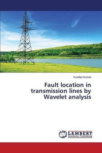 Cover image for Fault location in transmission lines by Wavelet analysis